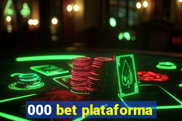 000 bet plataforma